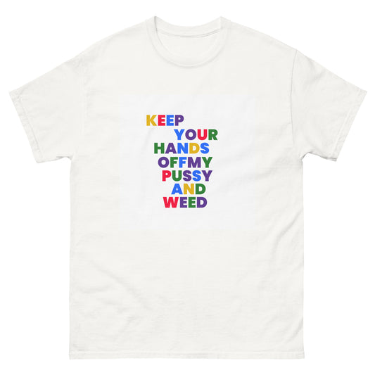 keep your hands off tee