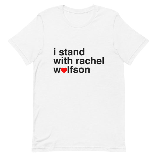 I Stand With Rachel Wolfson Tee WHT